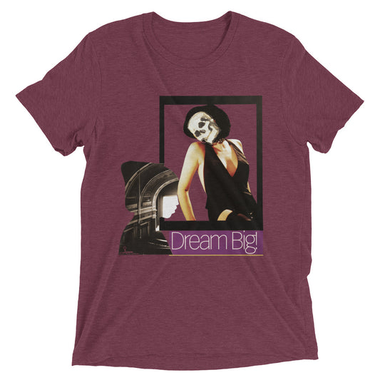 Dream Big : Short sleeve t-shirt