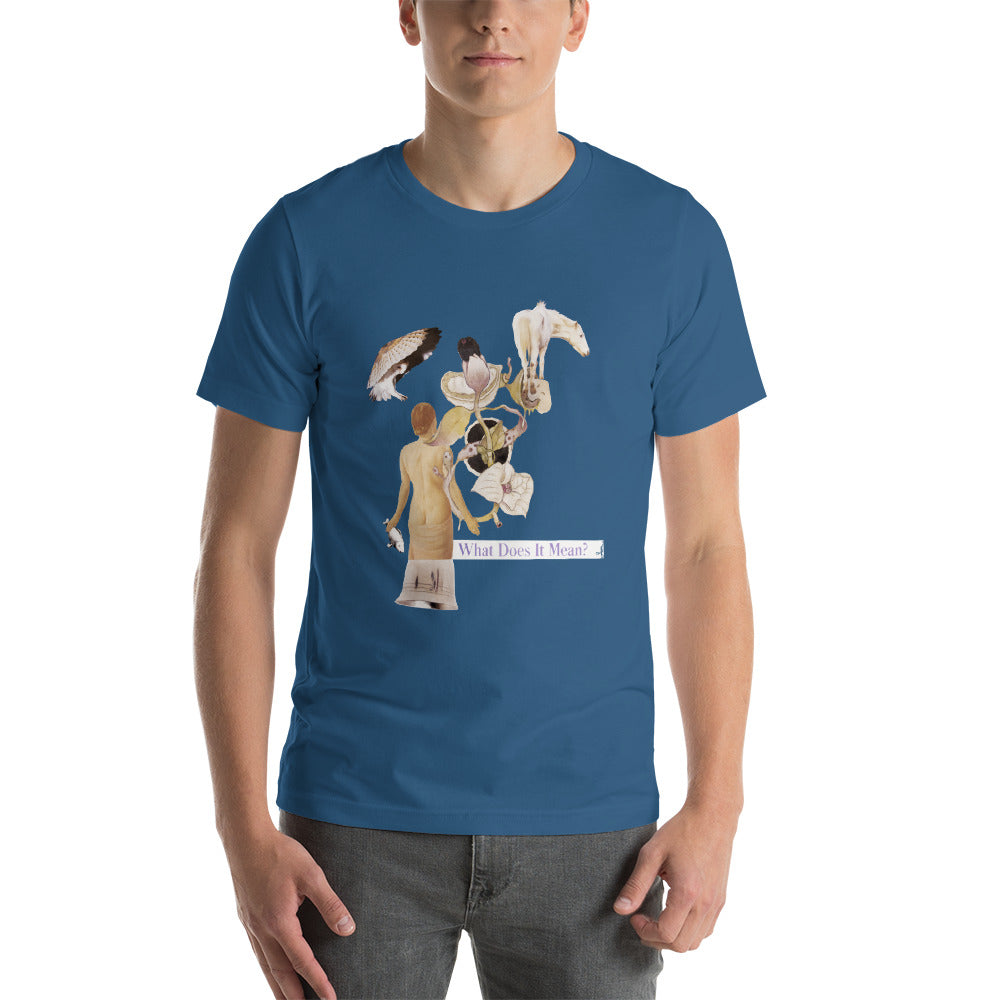 What does it Mean : Short-Sleeve Unisex T-Shirt