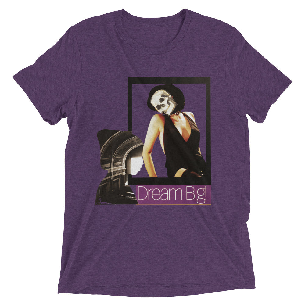 Dream Big : Short sleeve t-shirt