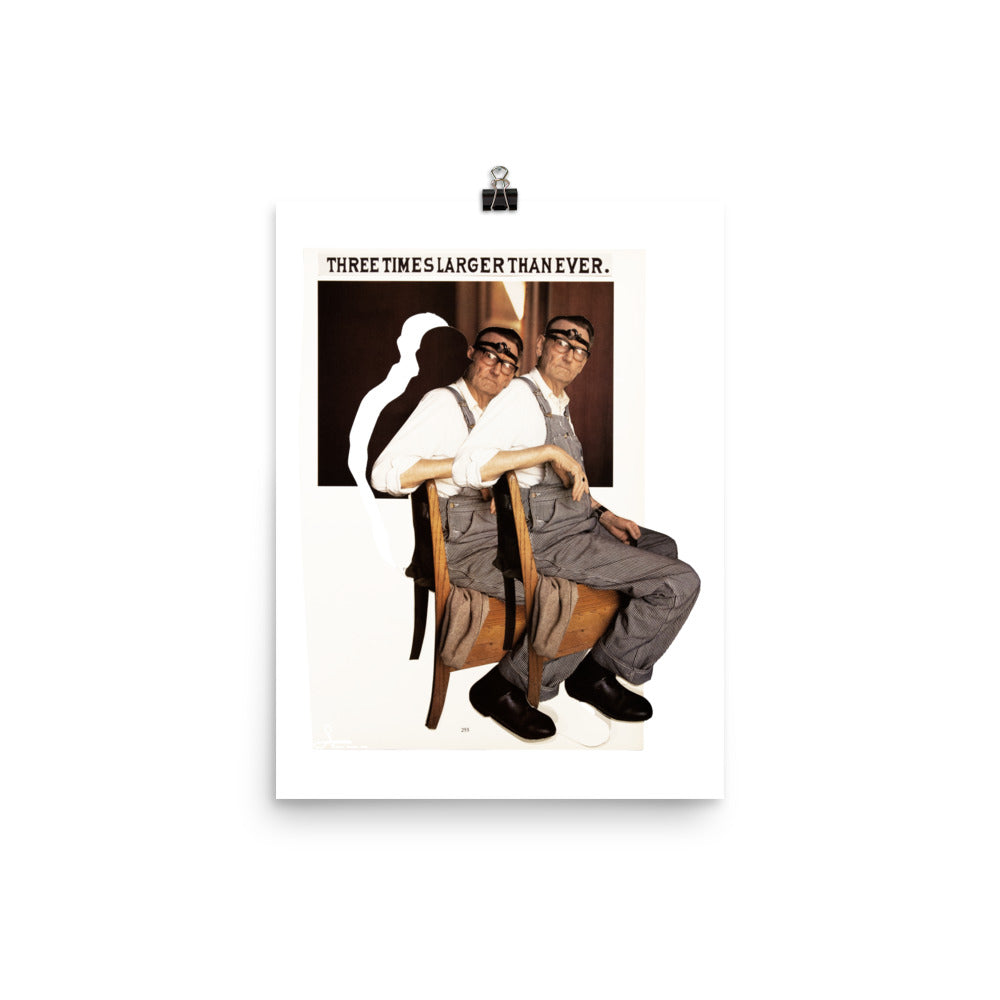 Three Times Larger Than Ever : Photo paper poster