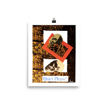 Quiet Please ! : Photo paper poster