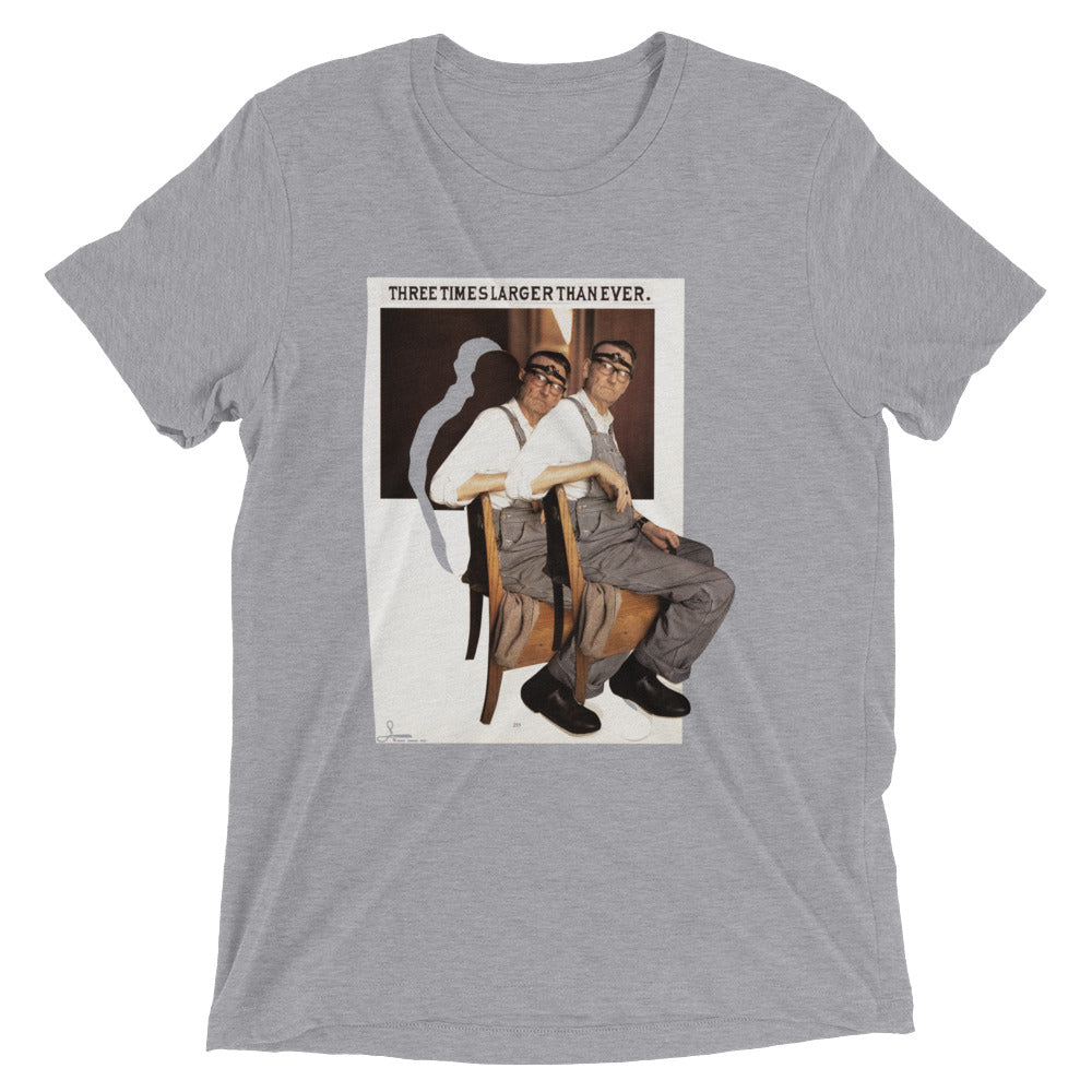 Three Times Larger Than Ever : Short sleeve t-shirt