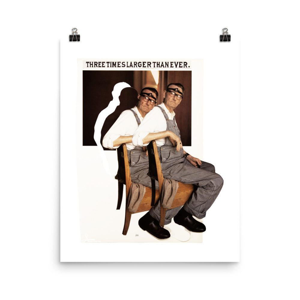Three Times Larger Than Ever : Photo paper poster
