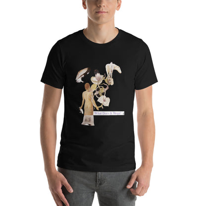 What does it Mean : Short-Sleeve Unisex T-Shirt