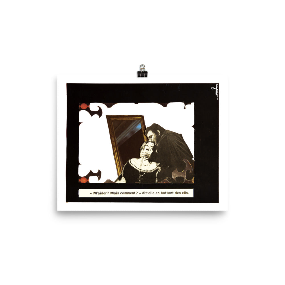 M'aider ? Mais comment ? : Photo paper poster