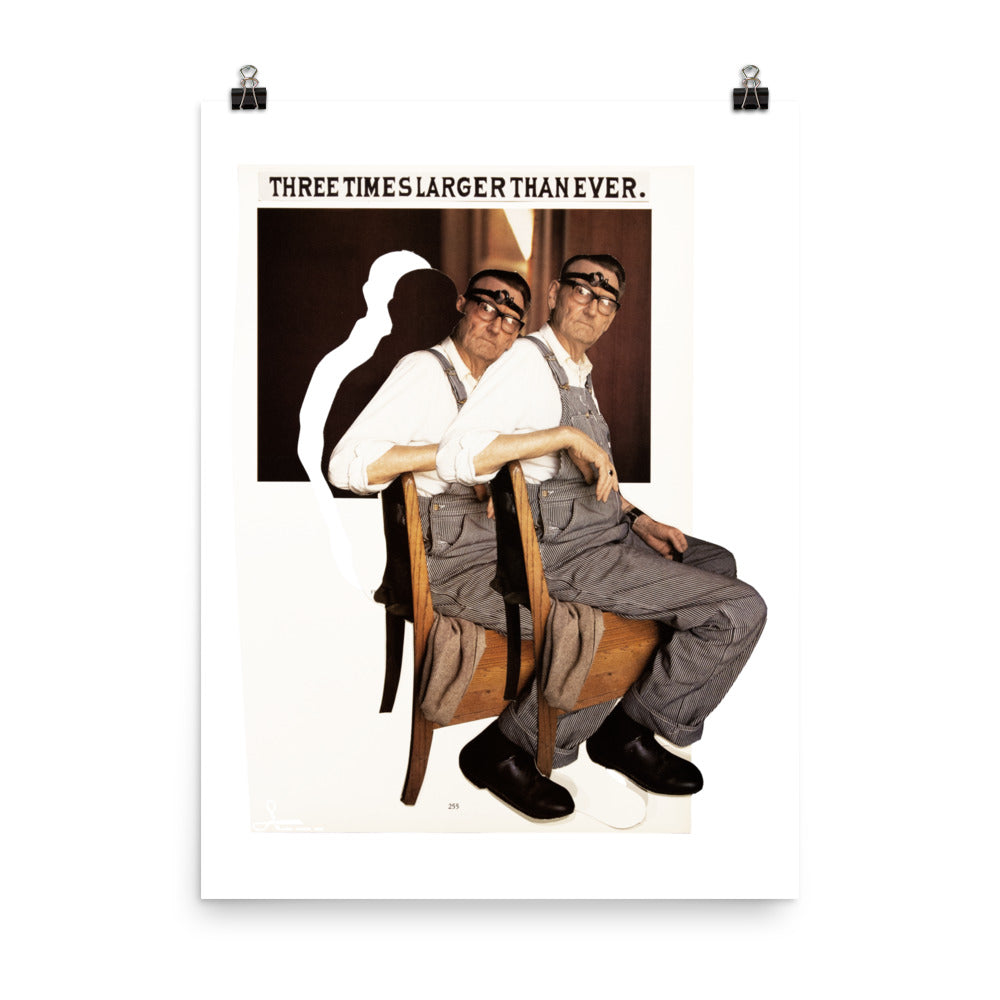 Three Times Larger Than Ever : Photo paper poster